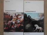 Romantismul Vol. 1-2, Hugh Honour, Editura Meridiane 1983, Biblioteca de Arta, Carte Arta, Romana, 500 pagini, Paperback