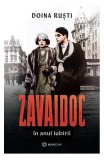 Zavaidoc &icirc;n anul iubirii - Paperback brosat - Doina Ruști - Bookzone