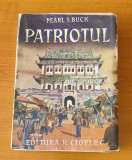 Pearl S. Buck - Patriotul (1940, traducerea Jul. Giurgea)