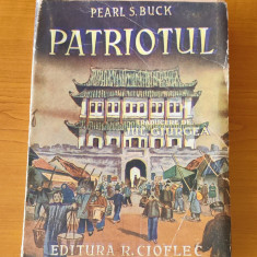 Pearl S. Buck - Patriotul (1940, traducerea Jul. Giurgea)