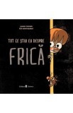 Tot ce stiu eu despre frica - Jaume Copons