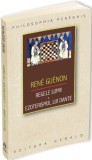 Regele lumii. Ezoterismul lui Dante &ndash; Rene Guenon