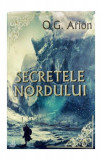 Secretele Nordului (Vol. 3) - Paperback brosat - Up