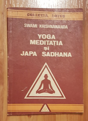 Yoga meditatia si Japa Sadhana de Swami Krishnananda Colectia Lotus foto