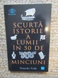 Natasha Tidd - Scurta istorie a lumii in 50 de minciuni