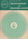 IOAN PUIA, VIOREL SORAN - AGROECOSISTEMELE SI ALIMENTATIA OMENIRII