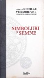 SIMBOLURI SI SEMNE-EPISCOPUL NICOLAE VELIMIROVICI-262925