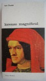 Cumpara ieftin Lorenzo Magnificul - Ivan Cloulas - Roman Beletristica