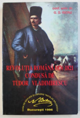 REVOLUTIA ROMANA DIN 1821 CONDUSA DE TUDOR VLADIMIRESCU de G . D. ISCRU , 1996 , DEDICATIE * foto