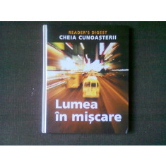 LUMEA IN MISCARE - CHEIA CUNOASTERII