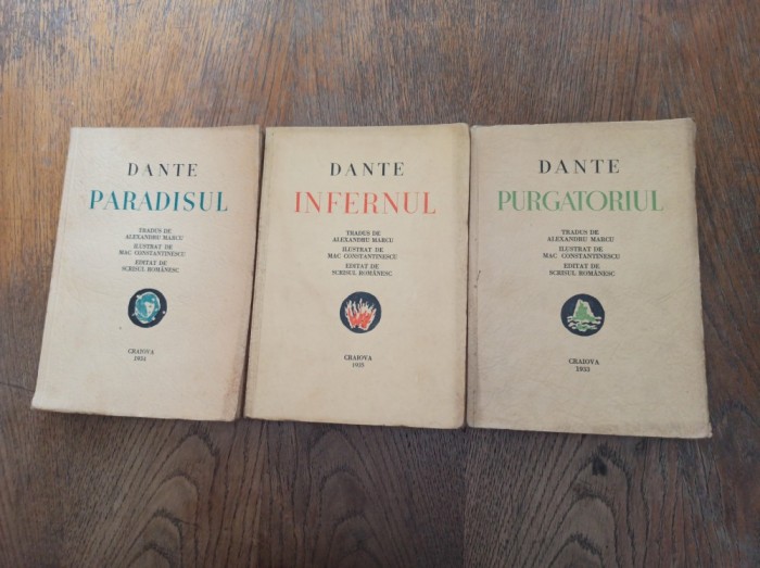 Dante - Infernul, Purgatoriul, Paradisul, 3 vol. Alexandru Marcu , 1933-1935