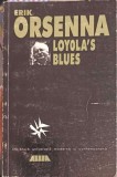 Loyola&#039;s Blues - Erik Orsenna, ALLFA 1999, Romana, Roman, Beletristica, Paperback, 118 Pagini