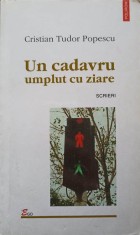 UN CADAVRU UMPLUT CU ZIARE. SCRIERI-CRISTIAN TUDOR POPESCU-189451