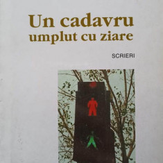 UN CADAVRU UMPLUT CU ZIARE. SCRIERI-CRISTIAN TUDOR POPESCU