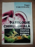 Patologie chirurgicala Esofag,duoden,stomac- Eugen Tarcoveanu