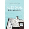 Fi&uacute; a k&uuml;sz&ouml;b&ouml;n - Alex Dahl