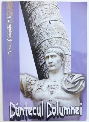 CANTECUL COLUMNEI , TEZAUR de ALEXANDRU MITRU , 2009 foto