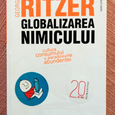 Globalizarea nimicului. Editura Humanitas, 2010 – George Ritzer
