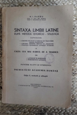 N. I. Barbu - Sintaxa limbii latine - dupa metoda istorico- stilistica 1947 foto