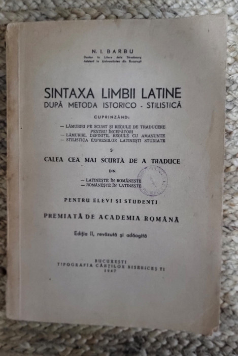 N. I. Barbu - Sintaxa limbii latine - dupa metoda istorico- stilistica 1947