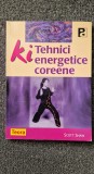 KI TEHNICI ENERGETICE COREENE - Scott Shaw