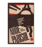 Dominique Lapierre, Larry Collins - Arde Parisul? - istoria