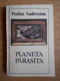 Profira Sadoveanu - Planeta parasita