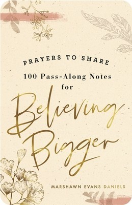 Prayers to Share: Believing Bigger foto