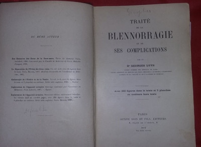 Carte medicina veche 1912 GEORGES LUYS,Boli venerice-BLENORAGIE-Complicatii,T.GR foto