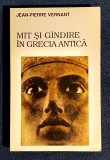 Mit si gandire in Grecia antica - Jean-Pierre Vernant