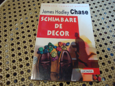James Hadley Chase - Schimbare de decor - Lucman 1994 foto
