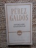Roman Beletristica: Episoade Nationale - Perez Galdos, Editura Pt. Literatura Universala 1968, Necartonata, Stare Buna