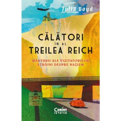 Calatori in al treilea Reich, Julia Boyd foto