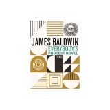 Everybody's Protest Novel: Essays