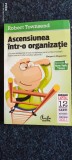 ROBERT TOWNSEND: ASCENSIUNEA INTR-O ORGANIZATIE