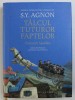 TALCUL TUTUROR FAPTELOR - POVESTIRI HASIDICE de S . Y . AGNON , 2016