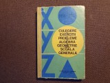 Aurelia Arimescu - Culegere de exercitii si probleme de algebra si geometrie