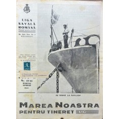 Marea noastra pentru tineret, nr. 43-44, martie-aprilie 1943
