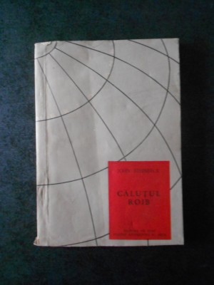 JOHN STEINBECK - CALUTUL ROIB foto