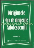 Cumpara ieftin Dirigintele. Ora De Dirigentie. Adolescentii III