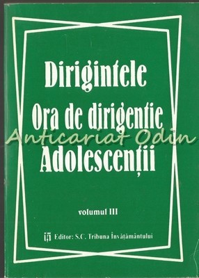 Dirigintele. Ora De Dirigentie. Adolescentii III foto