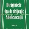 Dirigintele. Ora De Dirigentie. Adolescentii III