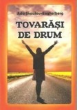 Tovarasi de drum/Ada Shaulov-Enghelberg, Tracus Arte