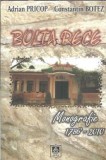 Bolta rece - Monografie 1786-2010 - Adrian N. Pricop, Constantin Botez