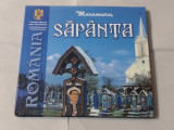 ROMANIA - MARAMURES - SAPANTA Ed.Proema, An.2006