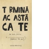 Termina aceasta carte - Keri Smith, Mihaela Pogonici