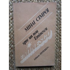 Mihai Cimpoi - Spre un nou Eminescu