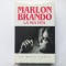 MARLON BRANDO - LA MIA VITA. CON ROBERT LINDSEY [ AUTOBIOGRAFIE IN LIMBA ITALIANĂ]