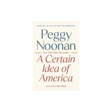 A Certain Idea of America: Selected Writings