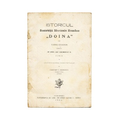 Constant G. Georgescu, Istoricul Societății Muzicale Rom&amp;acirc;ne &amp;bdquo;Doina&amp;rdquo; din Turnu-Severin, 1906 foto